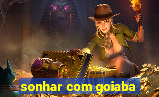 sonhar com goiaba